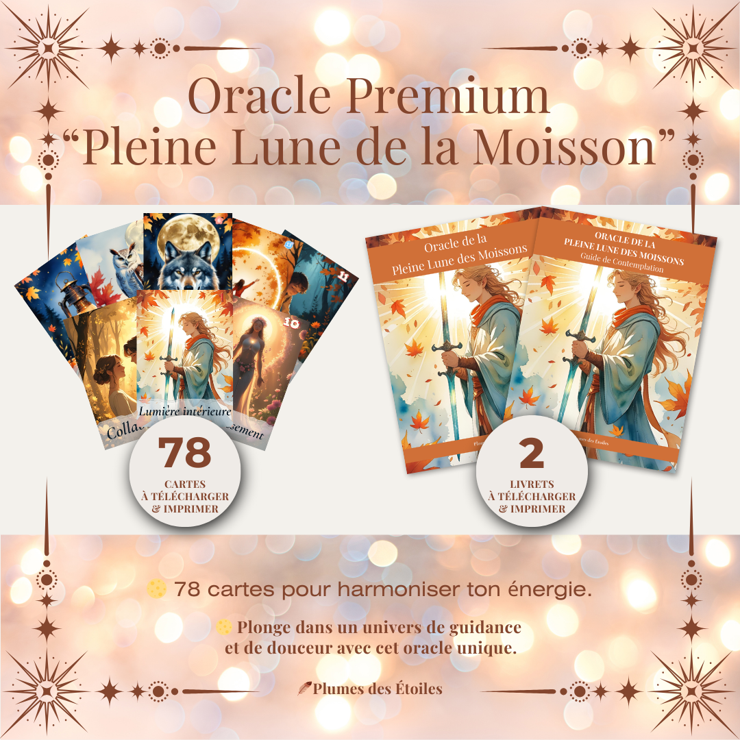 Un oracle digital premium de 78 cartes d’affirmations, accompagné de deux livrets profonds et guidés, pour t’accompagner dans tes rituels, tirages et pratiques intuitives en lien avec la Pleine Lune des Moissons.